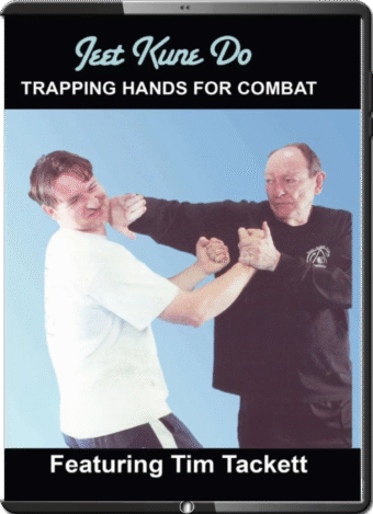 TIM TACKETT - JEET KUNE DO TRAPPING HANDS FOR COMBAT