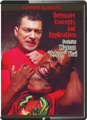 WAYSUN JOHNNY TSAI - COMBAT KUNG FU - DEFENSIVE CONCEPTS