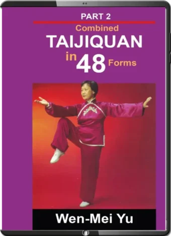 WEN-MEI YU - MASTER ZHOU YUAN LONG COMBINED TAIJIQUAN IN 48 FORMS 02