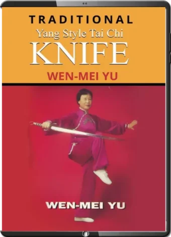 WEN-MEI YU - TRADITIONAL YANG STYLE TAI CHI SWORD SABER BROADSWORD