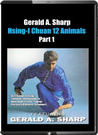 GERALD A. SHARP - HSING-I CHUAN 12 ANIMALS VOL.01