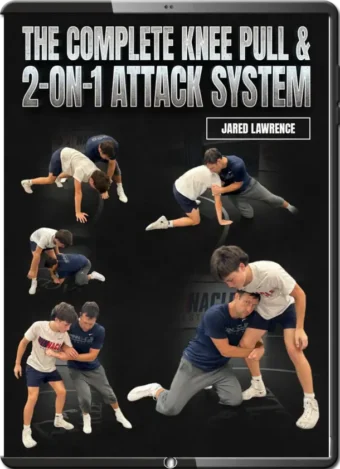 JARED LAWRENCE - THE COMPLETE KNEE PULL & 2-ON-1 ATTACK SYSTEM