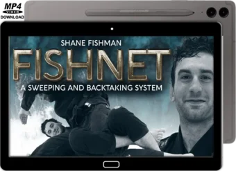 SHANE FISHMAN - FISHNET - A SWEEPING AND BACK TAKING SYSTEM