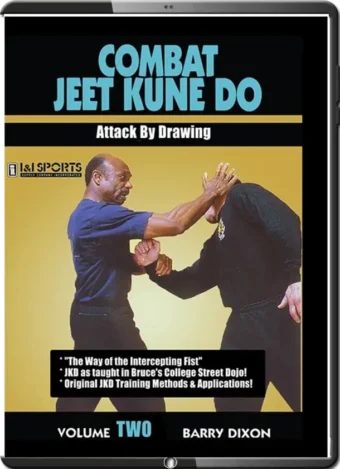 BARRY DIXON - COMBAT JEET KUNE DO VOL.02- ATTACK BY DRAWING