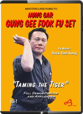 BUCK SAM KONG - HUNG GAR 01 - GUNG GEE FOOK FU SET - TAMING THE TIGER