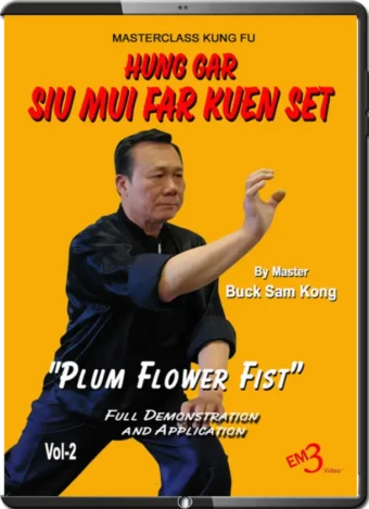 BUCK SAM KONG - HUNG GAR 02 - SIU MUI FAR KUEN SET - PLUM FLOWER FISTS