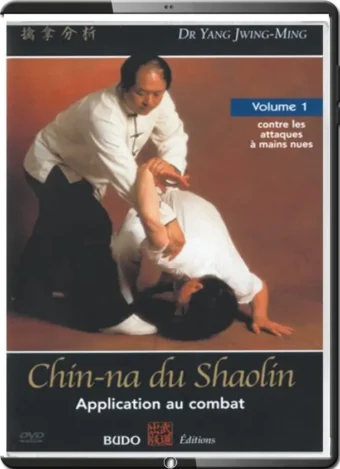 DR. YANG, JWING-MING - CHIN-NA DU SHAOLIN APPLICATION AU COMBAT VOL.01