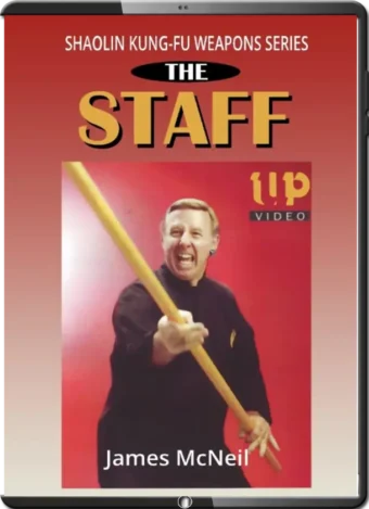 JAMES MCNEIL - CHINESE SHAOLIN KUNG FU WEAPON SERIES - LONG STAFF POLE
