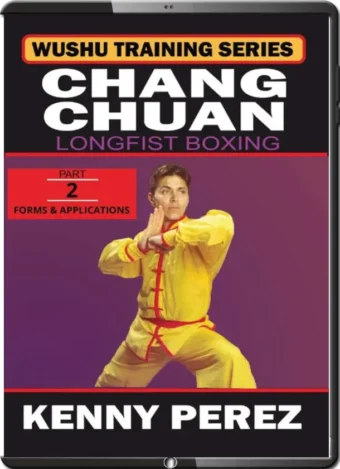 KENNY PEREZ - CHINESE CHANG CHUAN LONG FIST BOXING 2