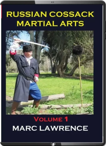 MARC LAWRENCE - RUSSIAN COSSACK MARTIAL ART VOL.01