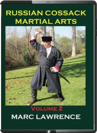 MARC LAWRENCE - RUSSIAN COSSACK MARTIAL ART VOL.02