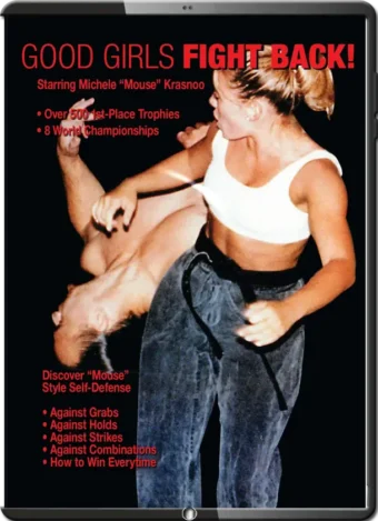 MICHELE KRASNOO - GOOD GIRLS FIGHT BACK - WOMEN SELF DEFENSE