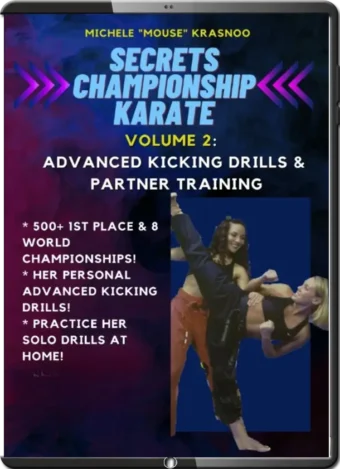 MICHELE KRASNOO - SECRETS OF CHAMPIONSHIP KARATE 2 - ADVANCED KICKING DRILLS