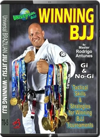 RODRIGO ANTUNES - WINNING BJJ - TACTICAL SKILLS & STRATEGIES FOR WINNING BJJ TOURNAMENTS