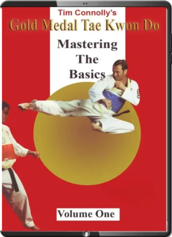 TIM CONNOLLY - GOLD MEDAL TAEKWONDO VOL.01 - MASTERING THE BASICS