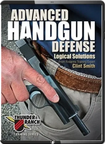 ADVANCED HANDGUN DEFENSE - LOGICAL SOLUTIONS