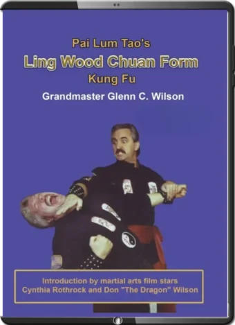 GLENN C. WILSON - PAI LUM TAO KUNG FU 01 - LING WOOD CHUAN FIST