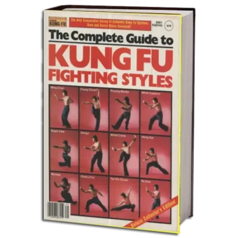 WONG KIEW KIT  - THE COMPLETE GUIDE TO KUNG FU FIGHTING STYLES PDF