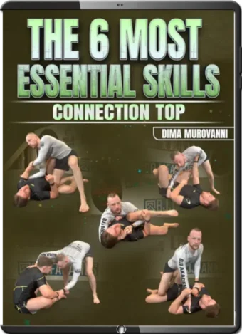 DIMA MUROVANNI - THE 6 MOST ESSENTIAL SKILLS - CONNECTION TOP