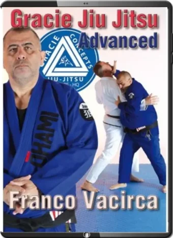 FRANCO VACIRCA - GRACIE JIU JITSU ADVANCED VOL.01