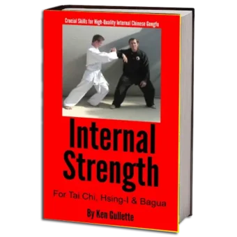 KEN GULLETTE - INTERNAL STRENGHT FOR TAI CHI, HSING-I & BAGUA PDF