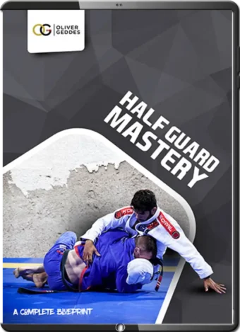 OLI GEDDES - HALF GUARD MASTERY