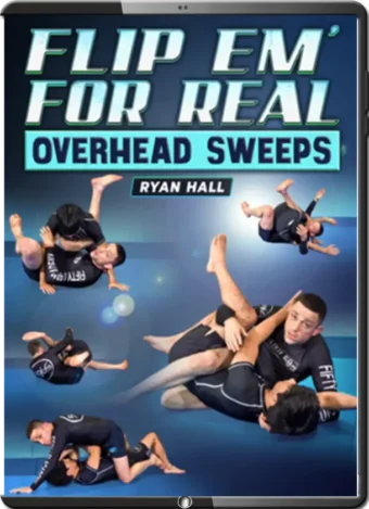 RYAN HALL - FLIP EM' FOR REAL - OVERHEAD SWEEPS
