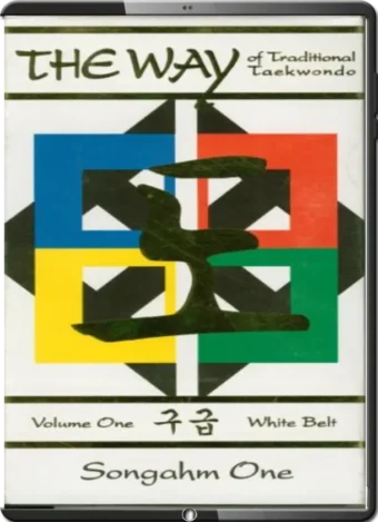 SOON HO LEE - THE WAY OF TRADITIONAL TAEKWONDO VOL.01