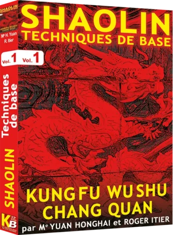 YUAN HONGHAI & ROGER ITIER -  SHAOLIN TECHNIQUES DE BASE VOL.01