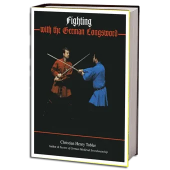 CHRISTIAN HENRY TOBLER- FIGHTING WITH THE GERMAN LONGSWORD 01 PDF