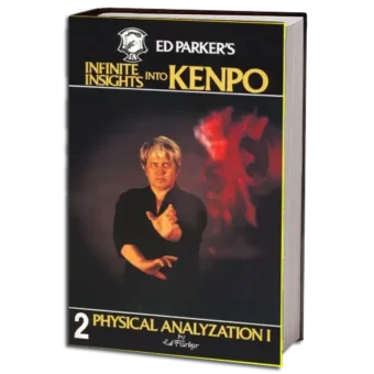 ED PARKER - INFINITE INSIGHTS INTO KENPO VOL.02 PDF