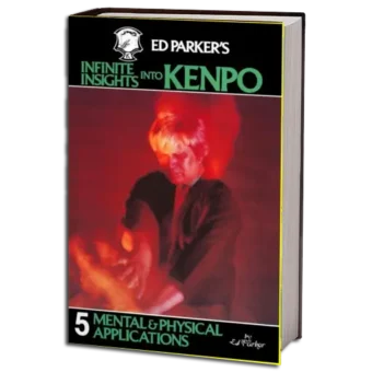 ED PARKER - INFINITE INSIGHTS INTO KENPO VOL.05 PDF