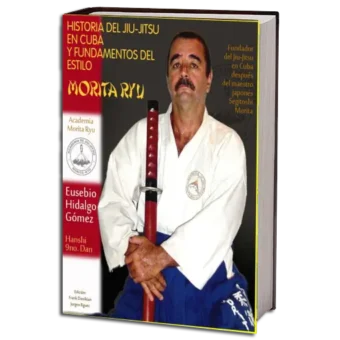 EUSEBIO HIDALGO GOMEZ - HISTORIA DEL JIU JITSU EN CUBA PDF