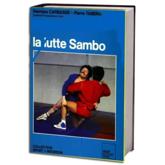 GEORGES CARBASSE & PIERRE TABERNA - LA LUTTE SAMBO PDF