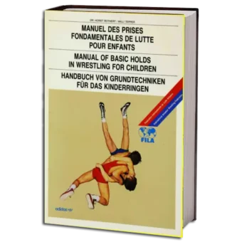 HORST ROTHERT - MANUAL OF BASIC HOLDS IN WRESTLING FOR CHILDREN PDF