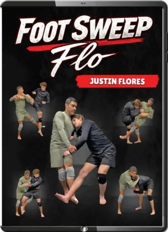JUSTIN FLORES - FOOT SWEEP FLO