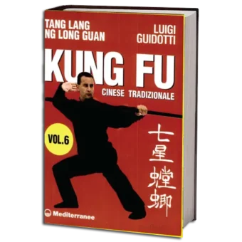 LUIGI GUIDOTTI - KUNG FU CINESE TRADIZIONALE VOL.06 PDF