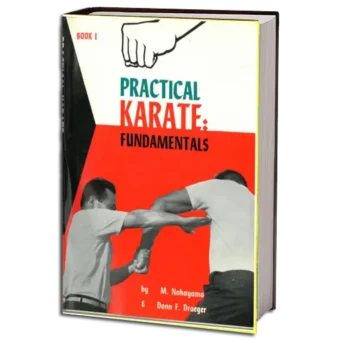 MASATOSHI NAKAYAMA & DONN F. DRAEGER - PRACTICAL KARATE - FUNDAMENTALS VOL.01 PDF
