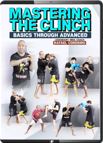 RAFAEL CORDEIRO - MASTERING THE CLINCH