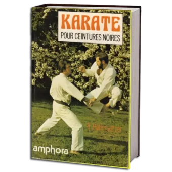 ROLAND HABERSETZER - KARATE POUR CEINTURES NOIRES PDF