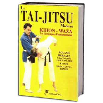 ROLAND HERNAEZ - LE TAI-JITSU MODERNE PDF