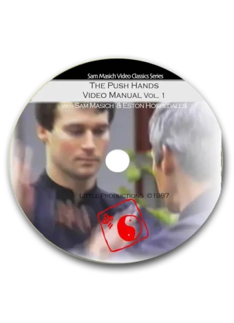 SAM MASICH - PUSH HANDS VIDEO MANUAL VOL.01