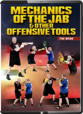 TIM WEBB - MECHANICS OF THE JAB AND OTHER OFFENSIVE TOOLS