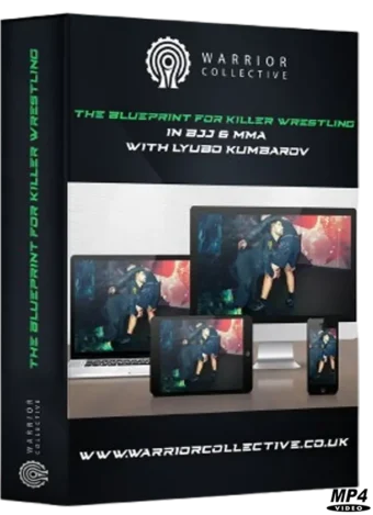 LYUBO KUMBAROV - THE BLUEPRINT FOR KILLER WRESTLING IN BJJ & MMA