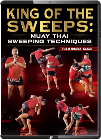 TRAINER GAE - KING OF THE SWEEPS - MUAY THAI SWEEPING TECHNIQUES