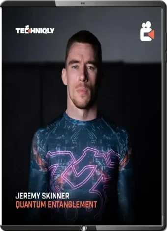JEREMY SKINNER - QUANTUM ENTANGLEMENT