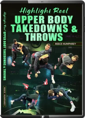 REECE HUMPHREY - HIGHLIGHT REEL UPPER BODY TAKEDOWNS AND THROWS