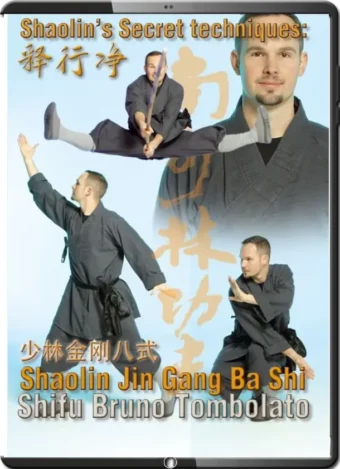 BRUNO TOMBOLATO - SHAOLIN SECRET TECHNIQUES - JIN GANG BA SHI