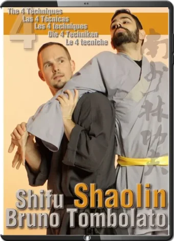 BRUNO TOMBOLATO - SHAOLIN KUNG FU THE FOUR TECHNIQUES