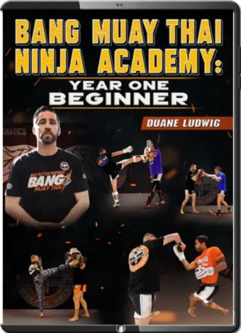DUANE LUDWIG - BANG MUAY THAI NINJA ACADEMY 01 - BEGINNER - YEAR ONE